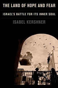 The Land of Hope and Fear by Isabel Kershner