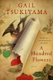 A Hundred Flowers by Gail Tsukiyama