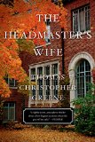 The Headmaster's Wife by Thomas Christopher Greene
