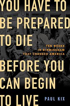 You Have to Be Prepared to Die Before You Can Begin to Live