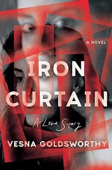 Iron Curtain by Vesna Goldsworthy