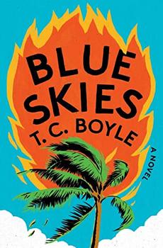 Blue Skies by T. C. Boyle