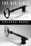The Big Girls by Susanna Moore