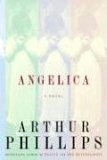 Angelica by Arthur Phillips