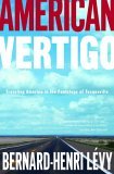 American Vertigo by Bernard-Henri Levy