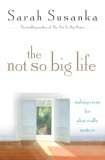 The Not So Big Life