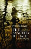 The Sanctity of Hate by Priscilla Royal