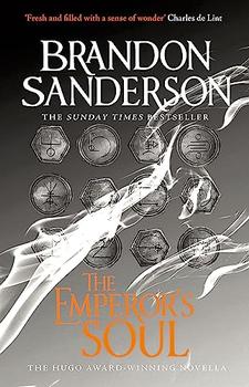 Emperor's Soul by Brandon Sanderson