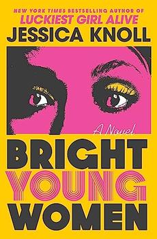 Bright Young Women by Jessica Knoll