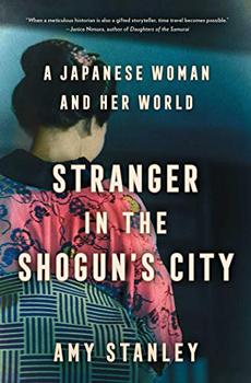 Stranger in the Shogun's City by Amy Stanley