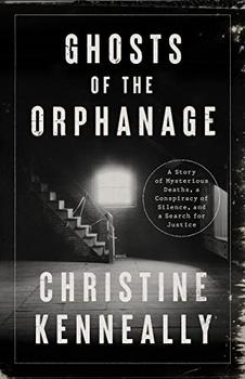 Ghosts of the Orphanage by Christine Kenneally