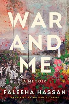War and Me by Faleeha Hassan