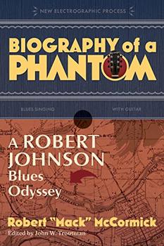 Biography of a Phantom by Robert 'Mack' McCormick