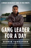 Gang Leader for a Day by Sudhir Venkatesh