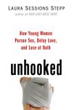 Unhooked by Laura Sessions Stepp