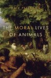 The Moral Lives of Animals jacket