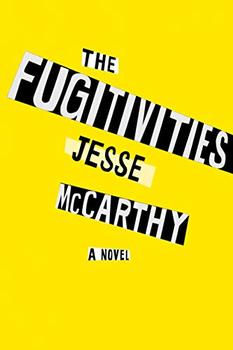 The Fugitivities by Jesse McCarthy