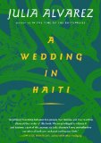 A Wedding in Haiti by Julia Alvarez