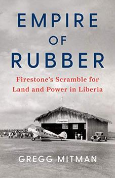 Empire of Rubber by Gregg Mitman