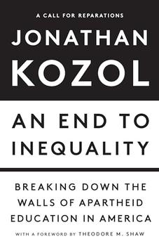 An End to Inequality by Jonathan Kozol