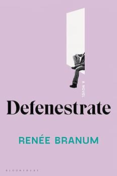 Defenestrate by Renee Branum