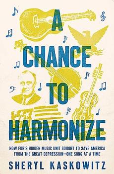 A Chance to Harmonize by Sheryl Kaskowitz