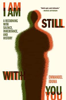 I Am Still With You by Emmanuel Iduma