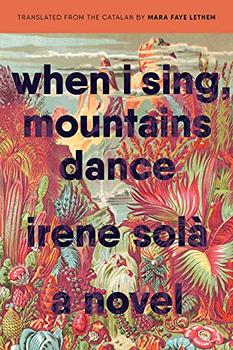 When I Sing, Mountains Dance by Irene Solà