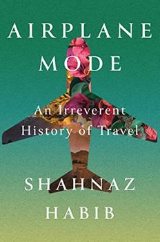 Airplane Mode by Shahnaz Habib