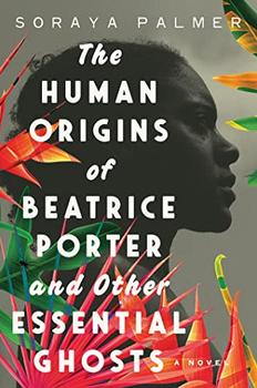 The Human Origins of Beatrice Porter and Other Essential Ghosts jacket