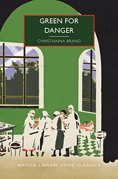 Green for Danger (British Library Crime Classics)