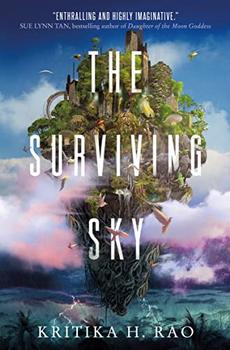The Surviving Sky (Rages Trilogy, 1) by Kritika H. Rao
