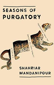 Seasons of Purgatory by Shahriar Mandanipour