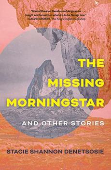 The Missing Morningstar by Stacie Shannon Denetsosie