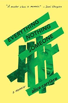 Everything/Nothing/Someone by Alice Carrière