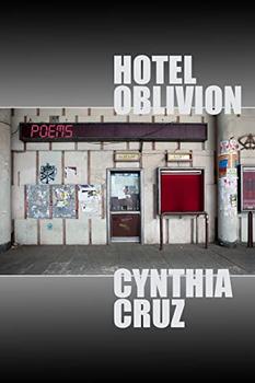 Hotel Oblivion by Cynthia Cruz