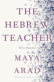 The Hebrew Teacher by Maya Arad