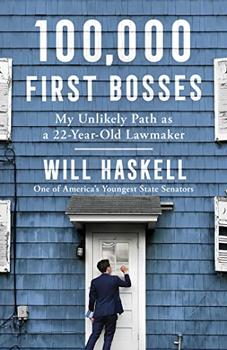 100,000 First Bosses by Will Haskell