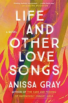 Life and Other Love Songs by Anissa Gray