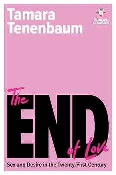 The End of Love by Tamara Tenenbaum