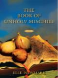 The Book of Unholy Mischief jacket