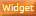 widget